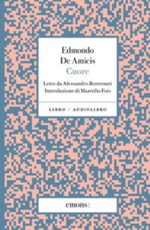 Cuore. Con audiolibro Edmondo De Amicis