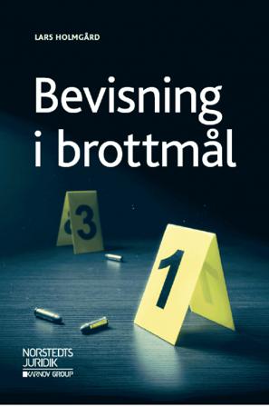 Bevisning i brottmål - Bok av Lars Holmgård - Häfte