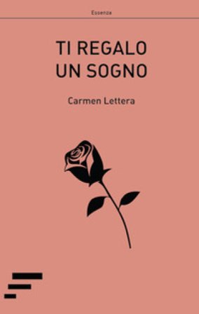 Ti regalo un sogno Carmen Lettera