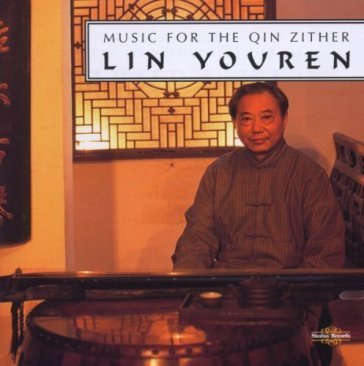 Lin youren - music for the qin zither Youren