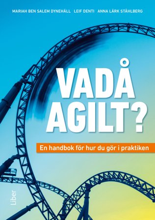 Vadå agilt?, ISBN: 9789147146154
