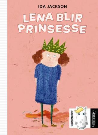 Lena blir prinsesse - Bok av Ida Jackson - Hardback