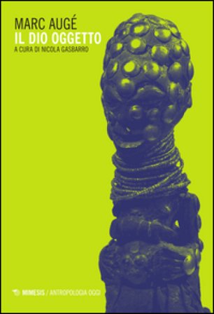 Il dio oggetto Marc Augé