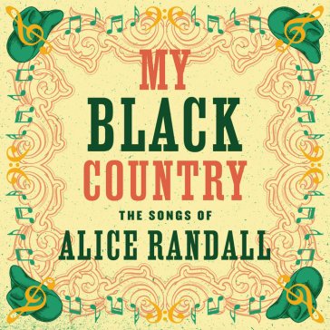 My black country: the songs of alice ran NA