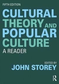 Cultural Theory and Popular Culture, ISBN: 9780815393542
