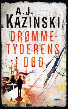 Drømmetyderens død - Bok av A.J. Kazinski - Hardback