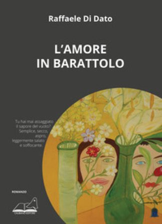 L'amore in barattolo Raffaele Di Dato