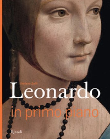Leonardo in primo piano. Ediz. a colori Stefano Zuffi