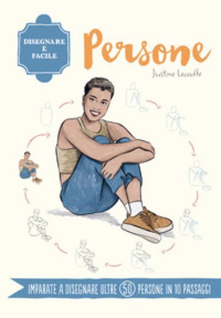 Persone. Disegnare è facile Justine Lecouffe