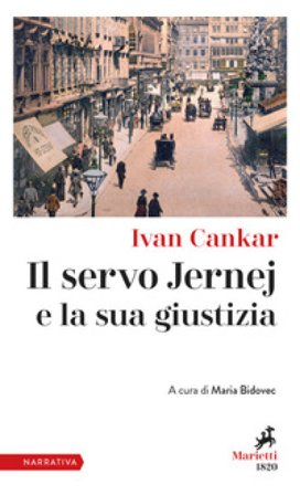 Il servo Jernej e la sua giustizia Ivan Cankar