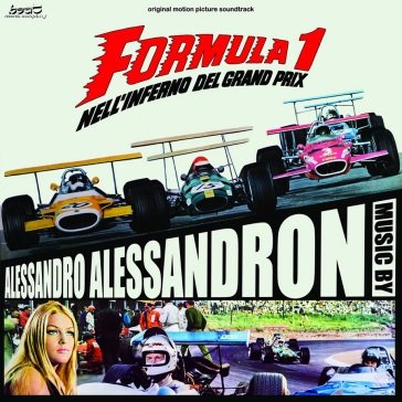 Formula 1 nell inferno del grand prix ALESSA ALESSANDRONI