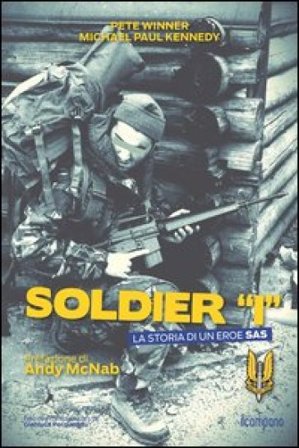 Soldier «I». La storia di un eroe SAS Pete Winner