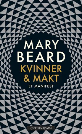 Kvinner & makt - Bok av Mary Beard - Hardback