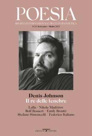 Poesia. Rivista internazionale di cultura poetica. Nuova serie (2025). Vol. 33: Denis Johnson. Il re delle tenebre