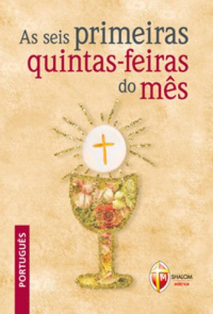 As seis primeiras quintas-feiras do mês