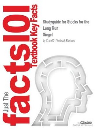 Studyguide for Stocks for the Long Run by Siegel, ISBN 9780071370486