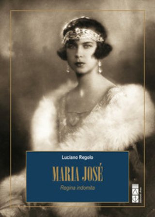 Maria José. Regina indomita Luciano Regolo