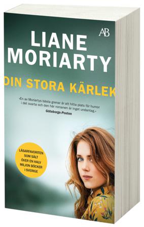 Din stora kärlek - Bok av Liane Moriarty - Pocket