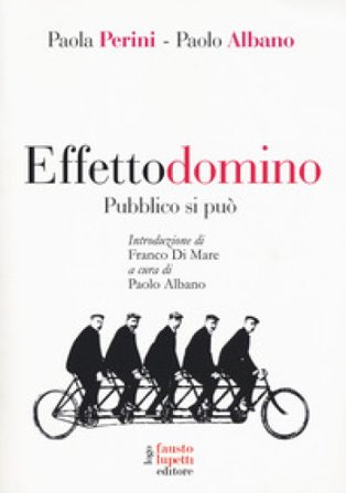 Effetto domino. Pubblico si può Paola Perini