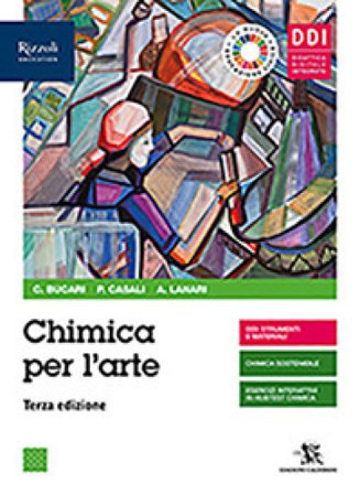 Chimica per l'arte. Per le Scuole superiori. Con e-book. Con espansione online Carlo Bucari