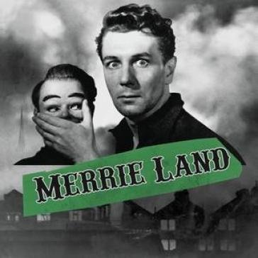 Merrie land THE BAD & THE GOOD