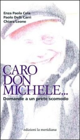 Caro don Michele... Domande a un prete scomodo Enza Paola Cela