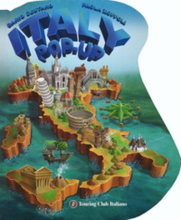 Italy. Libro pop up. Ediz. a colori Dario Cestaro