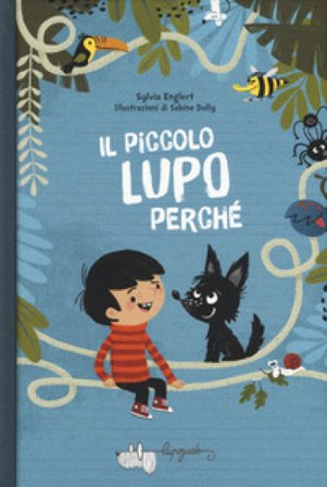 Il piccolo lupo Perché Sylvia Englert