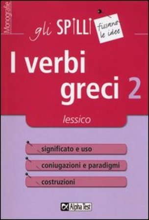 I verbi greci. Vol. 2: Lessico Bijoy M. Trentin