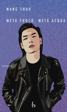 Metà fuoco, metà acqua Shuo Wang