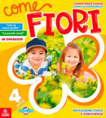 Come fiori. 4 anni. Per la Scuola materna