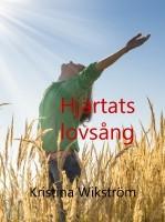 Hjärtats lovsång - Bok av Kristina Wikström - Häfte