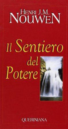 Il sentiero del potere Henri J. Nouwen