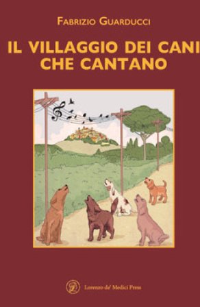 Il villaggio dei cani che cantano. Ediz. a caratteri grandi Fabrizio Guarducci
