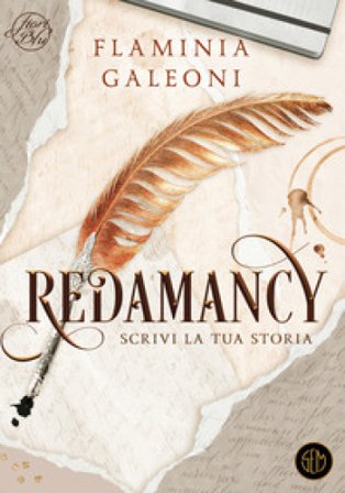 Redamancy. Scrivi la tua storia Flaminia Galeoni