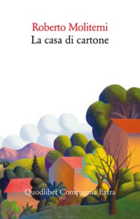 La casa di cartone Roberto Moliterni