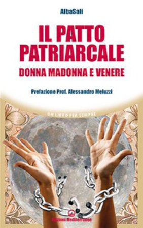 Il patto patriarcale. Donna, Madonna e Venere AlbaSali