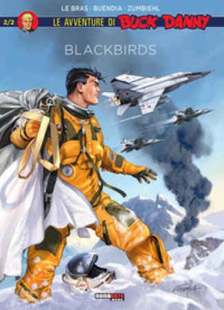 Blackbirds. Le avventure di Buck Danny. Vol. 2 André Le Bras
