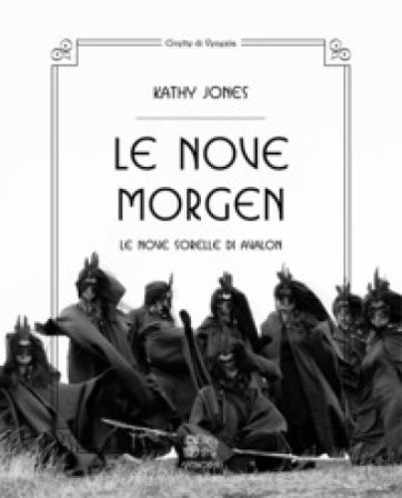 Le nove Morgen. Le nove sorelle di Avalon Kathy Jones