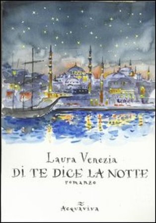 Di te dice la notte Laura Venezia