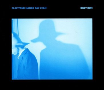 Only run Clap Your Hands and Say Yeah