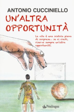 Un'altra opportunità Antonio Cucciniello