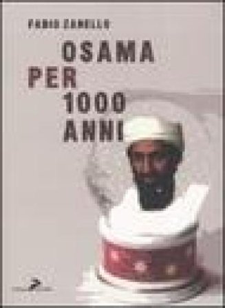 Osama per 1000 anni Fabio Zanello