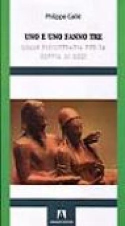 Uno e uno fanno tre Philippe Caillè