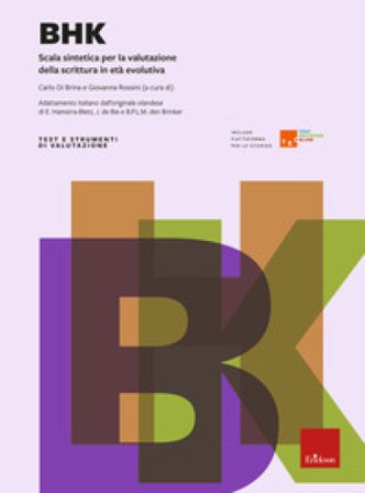 BHK. Scala sintetica per la valutazione della scrittura in età evolutiva. Con Contenuto digitale per download e accesso online