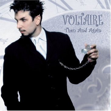 Then and again Aurelio Voltaire