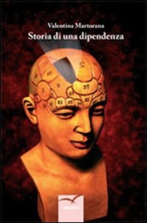 Storia di una dipendenza Valentina Martorana