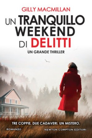 Un tranquillo weekend di delitti Gilly MacMillan