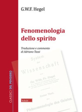 Fenomenologia dello spirito Georg Wilhelm Friedrich Hegel