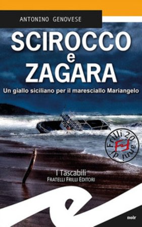 Scirocco e zagara. Un giallo siciliano per il maresciallo Mariangelo Antonino Genovese